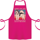 Alaskan Dog Sorry I'm Late Cotton Apron 100% Organic Pink