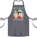 Alaskan Dog Sorry I'm Late Cotton Apron 100% Organic Steel