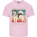 Alaskan Dog Sorry I'm Late Kids T-Shirt Childrens Light Pink