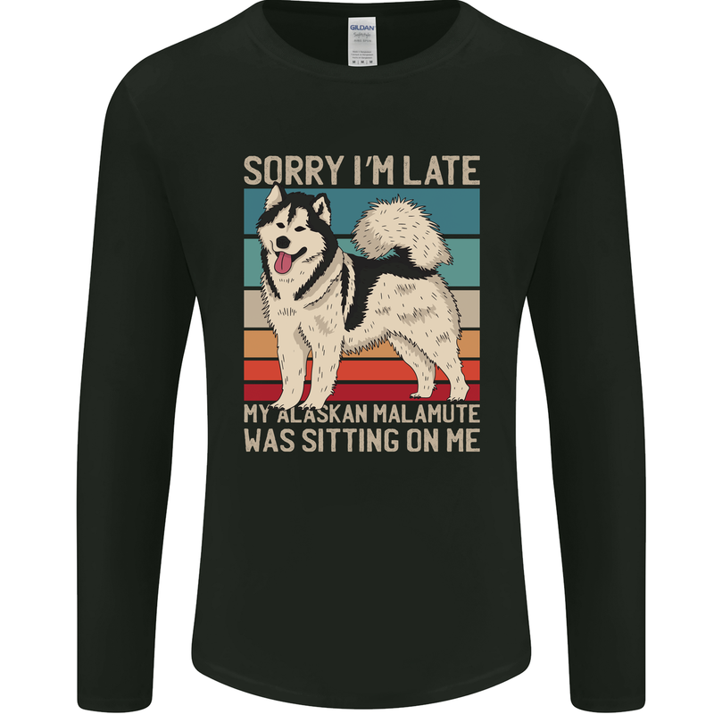 Alaskan Dog Sorry I'm Late Mens Long Sleeve T-Shirt Black
