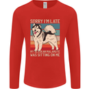Alaskan Dog Sorry I'm Late Mens Long Sleeve T-Shirt Red