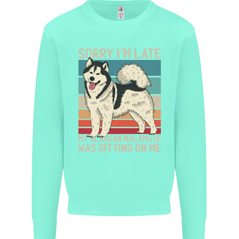 Alaskan Dog Sorry I'm Late Mens Sweatshirt Jumper Peppermint