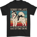 Alaskan Dog Sorry I'm Late Mens T-Shirt 100% Cotton Black