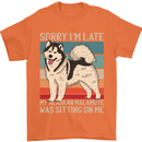 Alaskan Dog Sorry I'm Late Mens T-Shirt 100% Cotton Orange