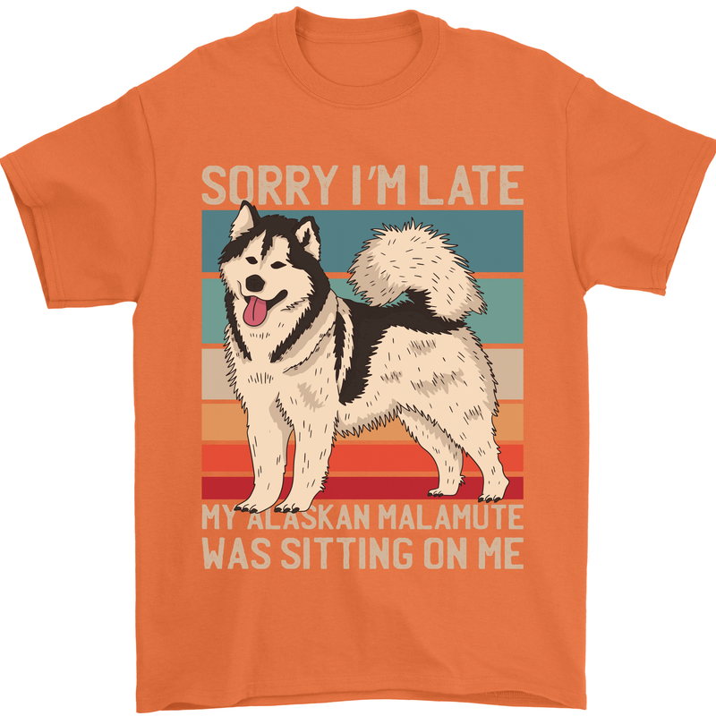 Alaskan Dog Sorry I'm Late Mens T-Shirt 100% Cotton Orange