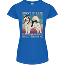 Alaskan Dog Sorry I'm Late Womens Petite Cut T-Shirt Royal Blue