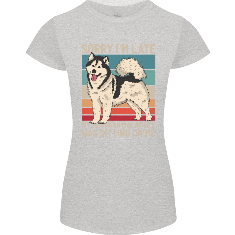 Alaskan Dog Sorry I'm Late Womens Petite Cut T-Shirt Sports Grey