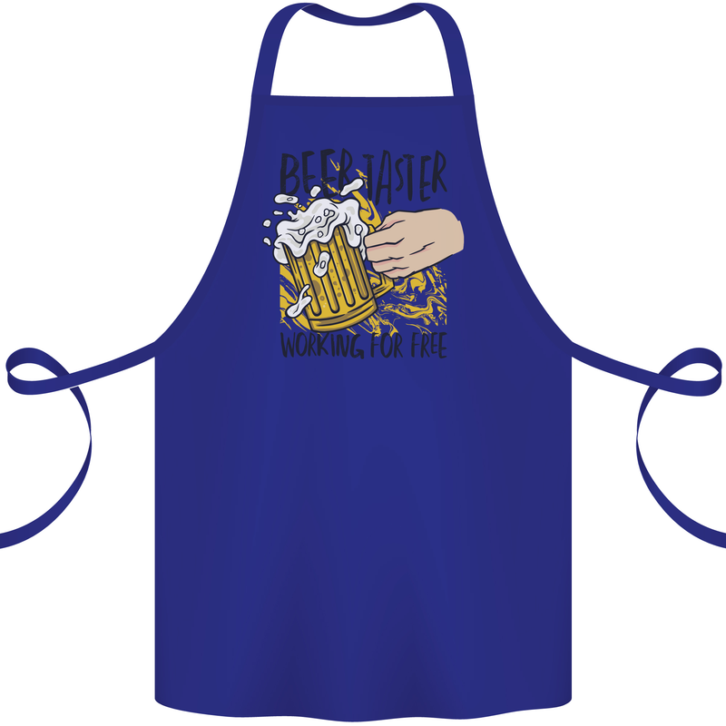 Alcohol Beer Taster Working for Free Funny Cotton Apron 100% Organic Royal Blue