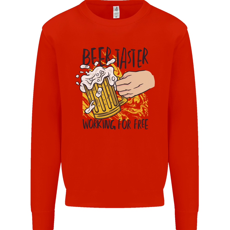 Alcohol Beer Taster Working for Free Funny Mens Sweatshirt Jumper Bright Red