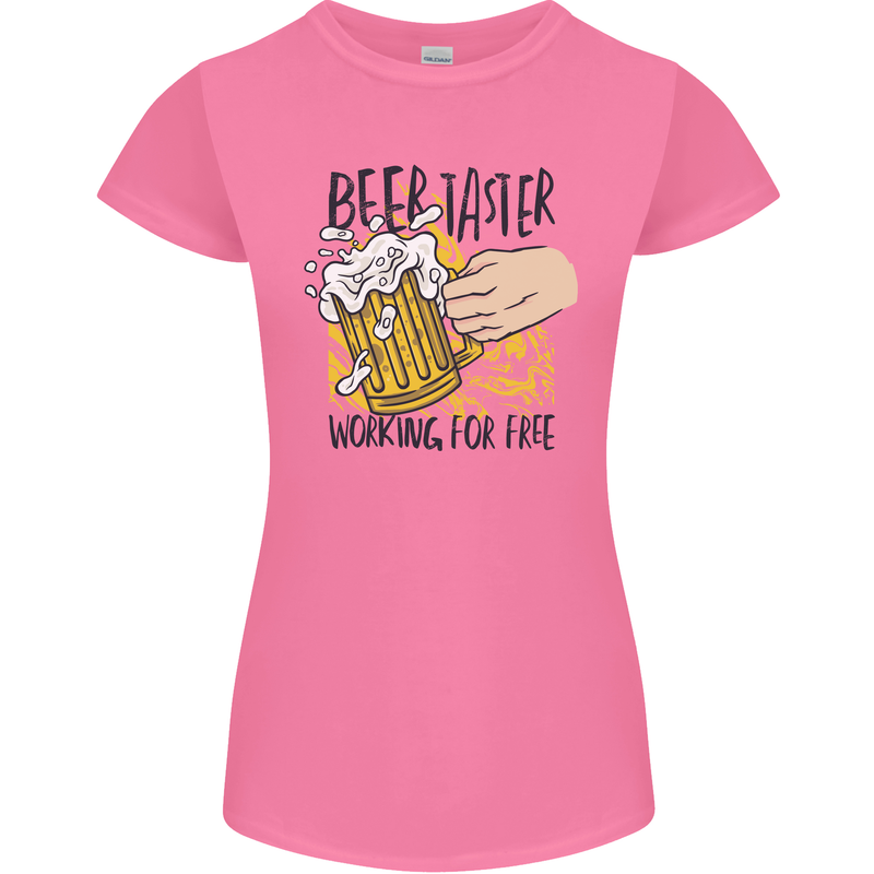 Alcohol Beer Taster Working for Free Funny Womens Petite Cut T-Shirt Azalea