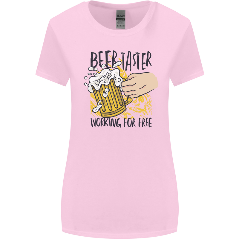 Alcohol Beer Taster Working for Free Funny Womens Wider Cut T-Shirt Light Pink