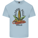 Alcohol Kills Cannabis Chills Weed Drugs Kids T-Shirt Childrens Light Blue