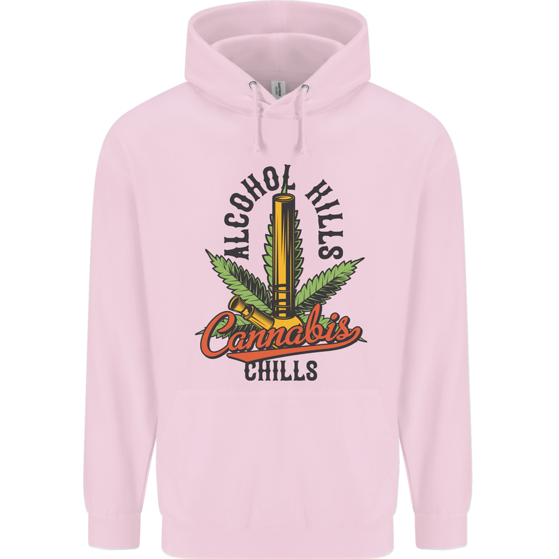 Alcohol Kills Cannabis Chills Weed Drugs Mens 80% Cotton Hoodie Light Pink