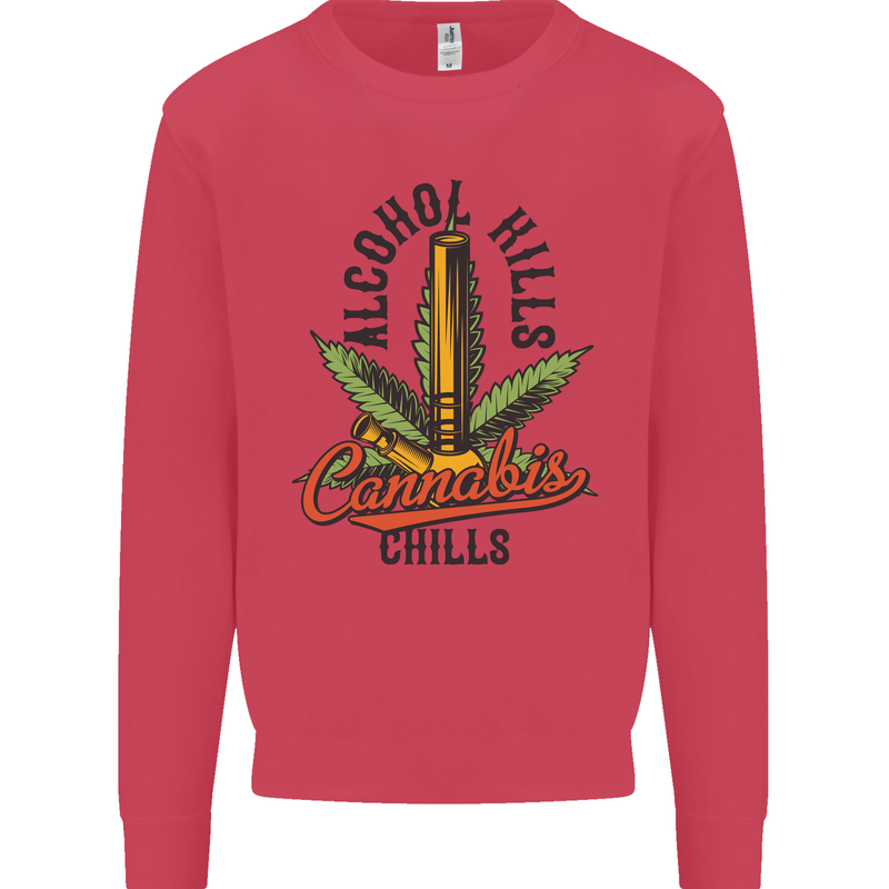 Alcohol Kills Cannabis Chills Weed Drugs Mens Sweatshirt Jumper Heliconia