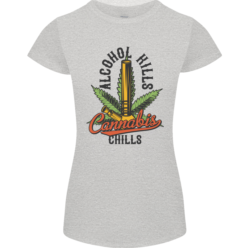 Alcohol Kills Cannabis Chills Weed Drugs Womens Petite Cut T-Shirt Sports Grey