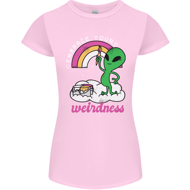 Alien Embrace Your Weirdness Funny LGBT Womens Petite Cut T-Shirt Light Pink