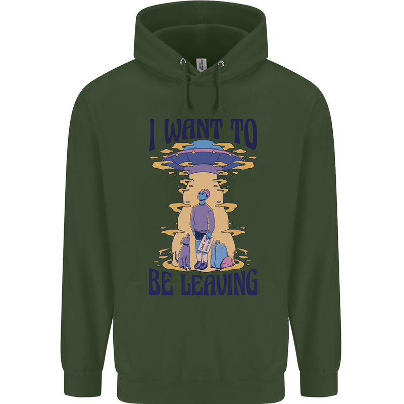 Alien UFO I Want to Be Leaving Childrens Kids Hoodie Forest Green