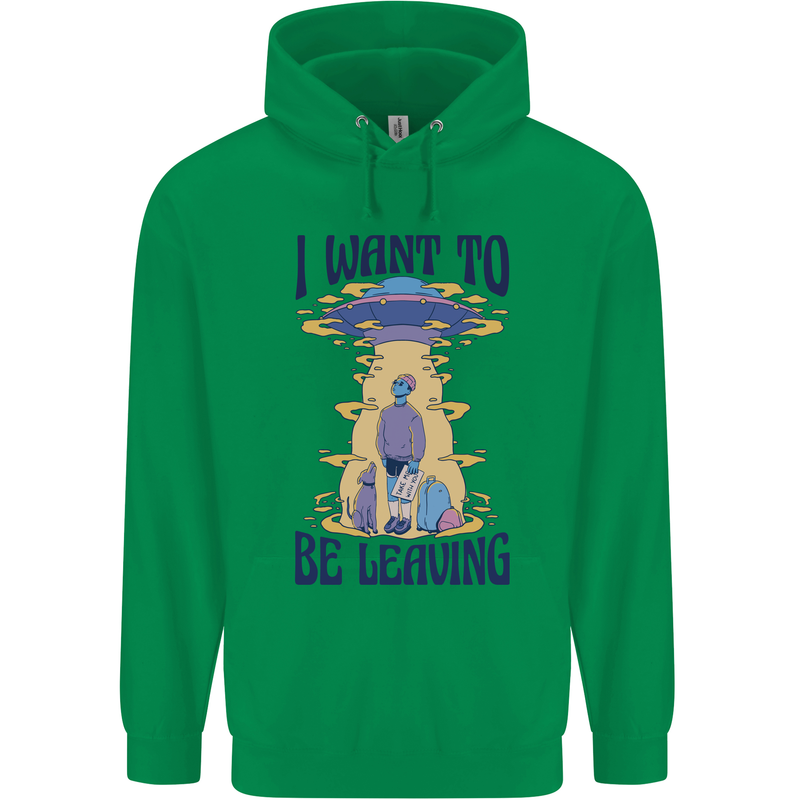 Alien UFO I Want to Be Leaving Childrens Kids Hoodie Irish Green