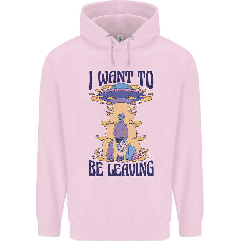Alien UFO I Want to Be Leaving Childrens Kids Hoodie Light Pink