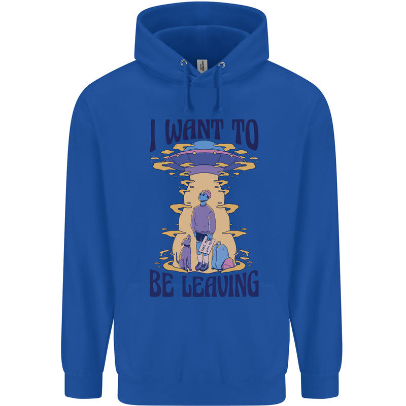 Alien UFO I Want to Be Leaving Childrens Kids Hoodie Royal Blue
