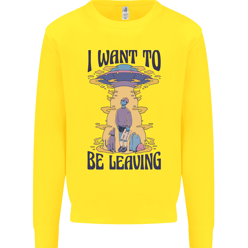 Alien UFO I Want to Be Leaving Kids Sweatshirt Jumper Yellow