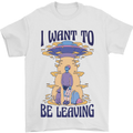 Alien UFO I Want to Be Leaving Mens T-Shirt Cotton Gildan White