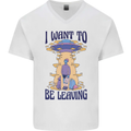 Alien UFO I Want to Be Leaving Mens V-Neck Cotton T-Shirt White