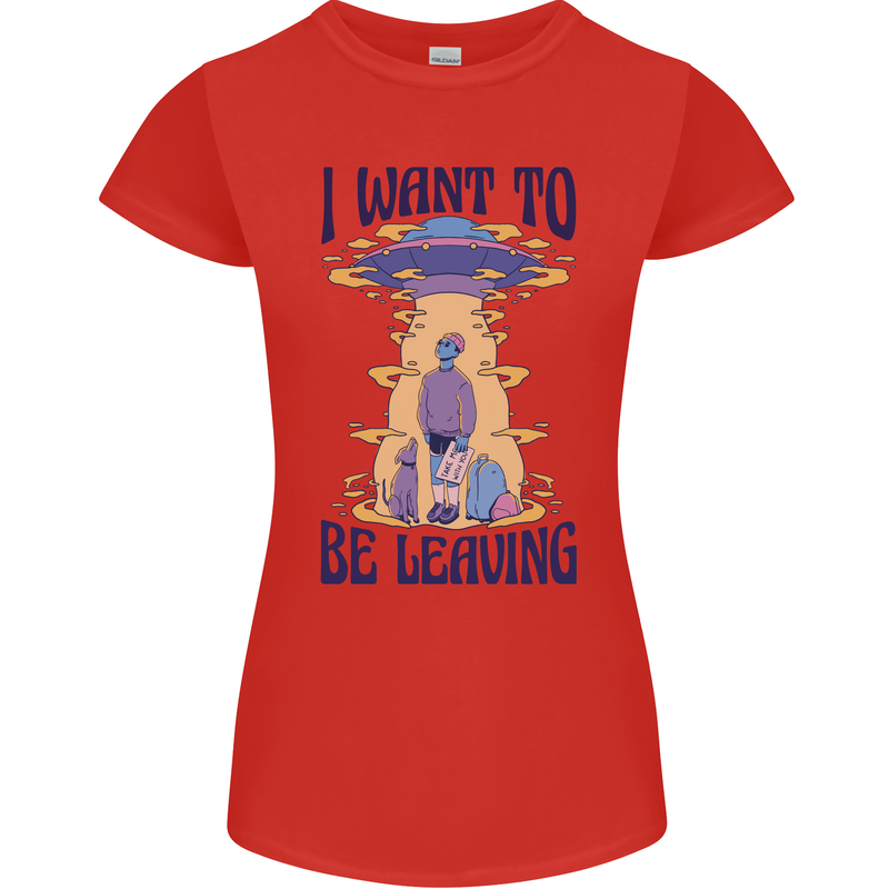 Alien UFO I Want to Be Leaving Womens Petite Cut T-Shirt Red