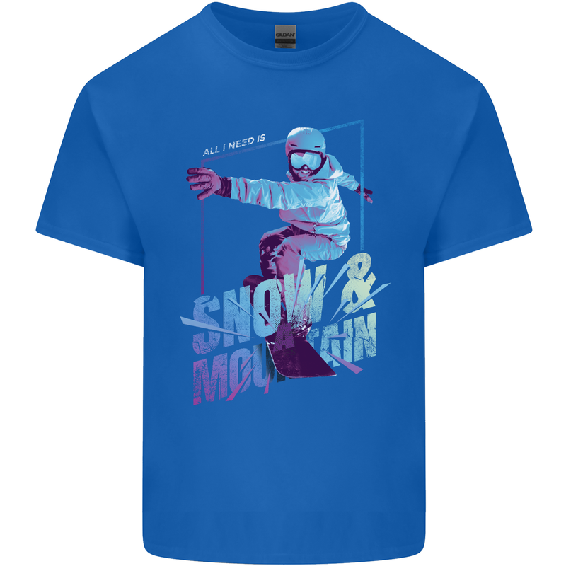 All I Need Is Snow and a Mountain Kids T-Shirt Childrens Royal Blue