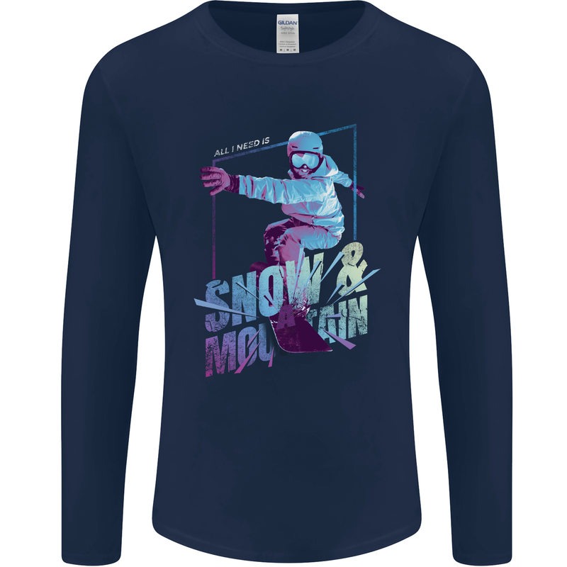 All I Need Is Snow and a Mountain Mens Long Sleeve T-Shirt Navy Blue