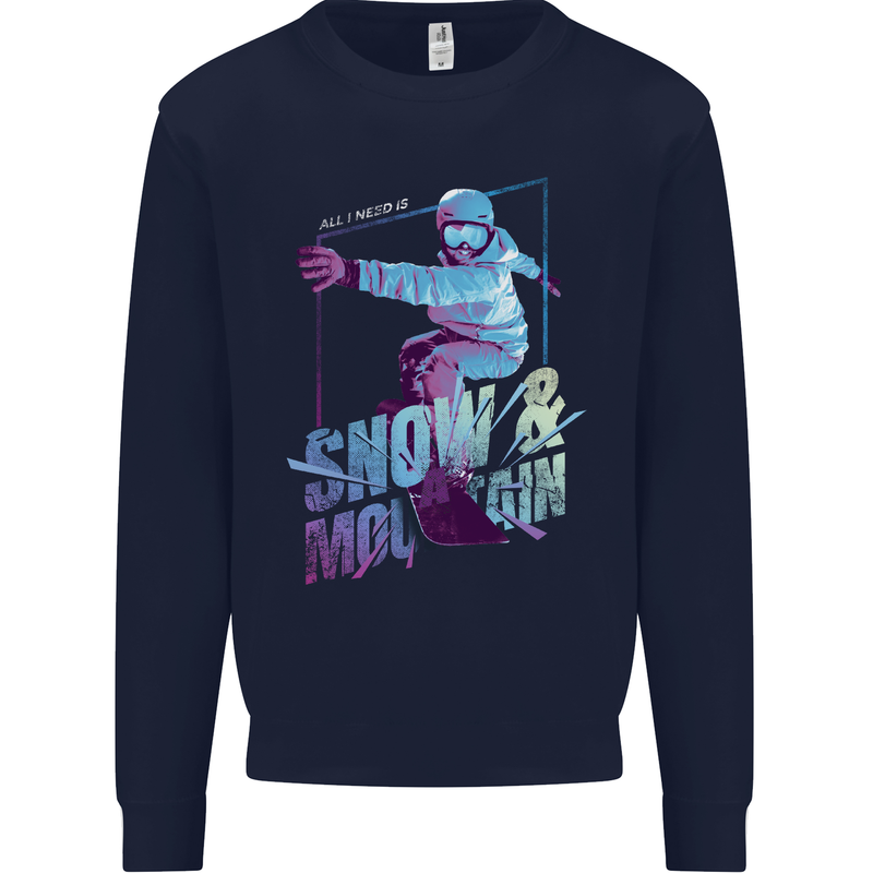 All I Need Is Snow and a Mountain Mens Sweatshirt Jumper Navy Blue