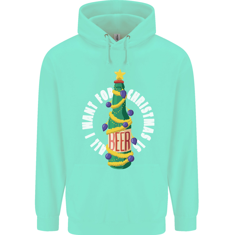 All I Want for Christmas Is Beer Childrens Kids Hoodie Peppermint