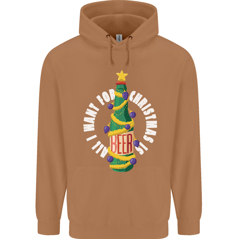 All I Want for Christmas Is Beer Mens 80% Cotton Hoodie Caramel Latte