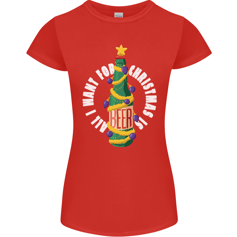 All I Want for Christmas Is Beer Womens Petite Cut T-Shirt Red