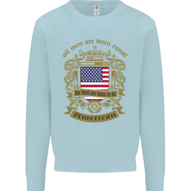 All Men Are Born Equal American America USA Kids Sweatshirt Jumper Light Blue