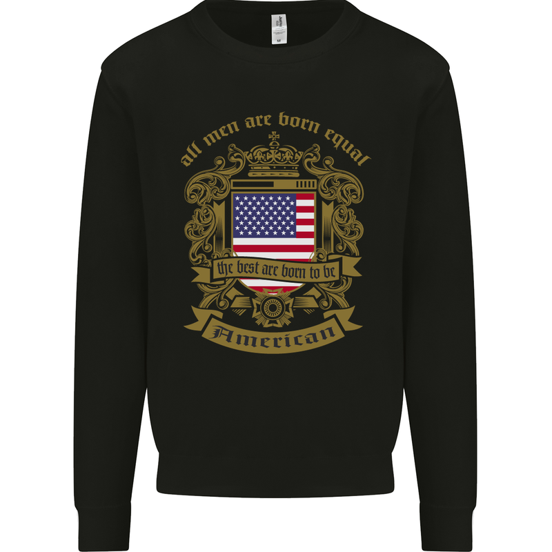 All Men Are Born Equal American America USA Mens Sweatshirt Jumper Black