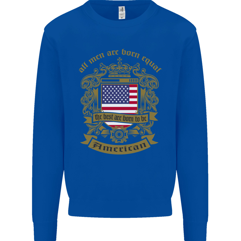 All Men Are Born Equal American America USA Mens Sweatshirt Jumper Royal Blue