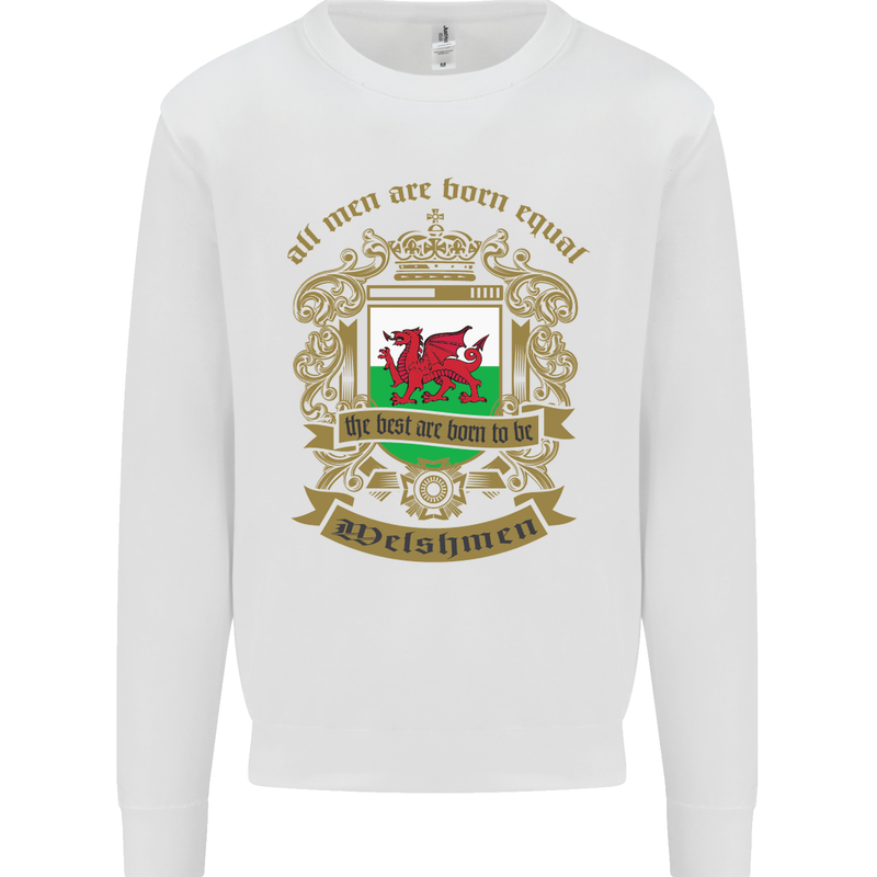 All Men Are Born Equal Welshmen Wales Welsh Mens Sweatshirt Jumper White