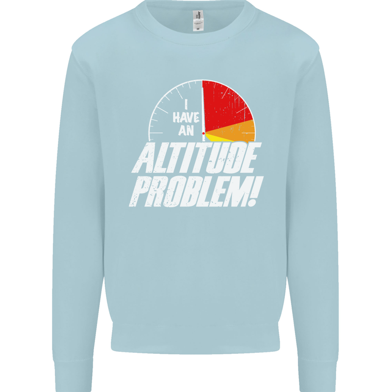 Altitude Problem Skydiving Freefall Funny Mens Sweatshirt Jumper Light Blue
