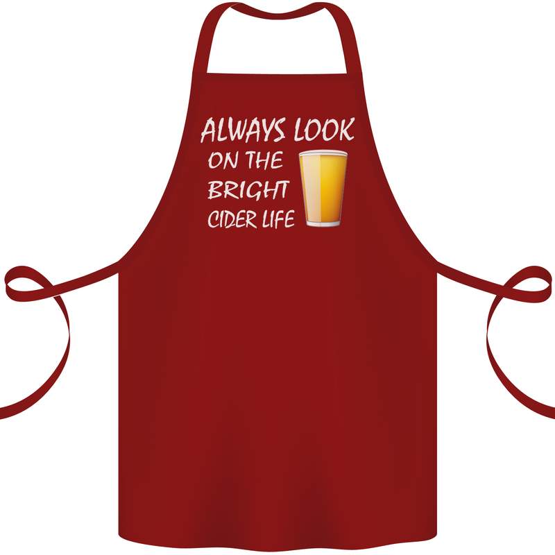Always Look on the Bright Cider Life Funny Cotton Apron 100% Organic Maroon