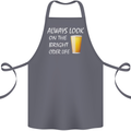 Always Look on the Bright Cider Life Funny Cotton Apron 100% Organic Steel