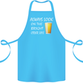 Always Look on the Bright Cider Life Funny Cotton Apron 100% Organic Turquoise