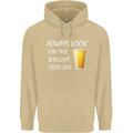 Always Look on the Bright Cider Life Funny Mens 80% Cotton Hoodie Sand