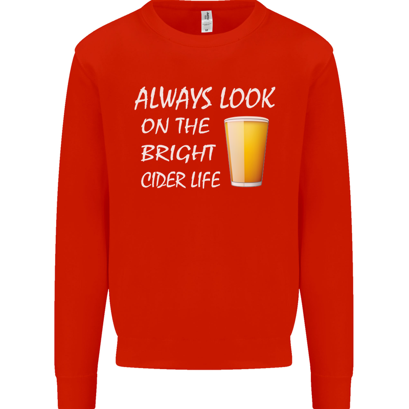 Always Look on the Bright Cider Life Funny Mens Sweatshirt Jumper Bright Red