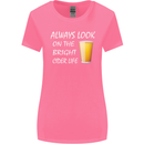 Always Look on the Bright Cider Life Funny Womens Wider Cut T-Shirt Azalea