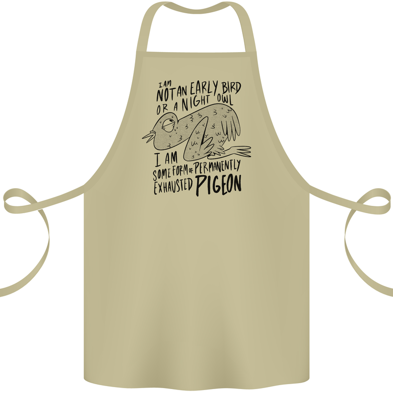 Always Tired Fatigued Exhausted Pigeon Funny Cotton Apron 100% Organic Khaki