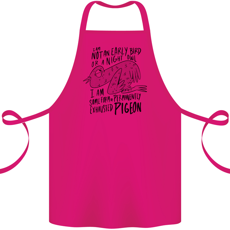 Always Tired Fatigued Exhausted Pigeon Funny Cotton Apron 100% Organic Pink