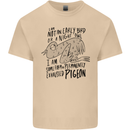 Always Tired Fatigued Exhausted Pigeon Funny Mens Cotton T-Shirt Tee Top Sand