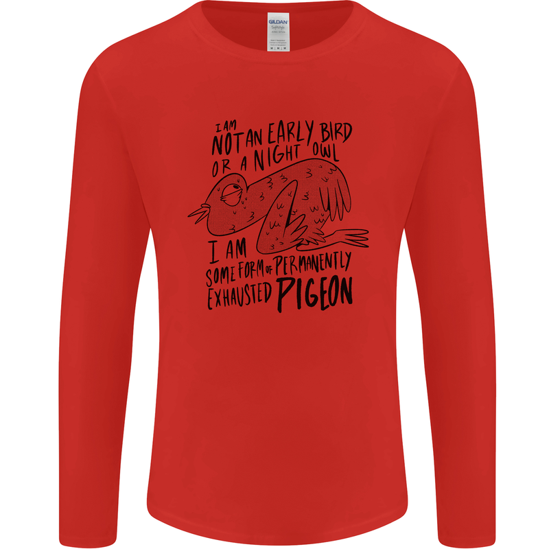 Always Tired Fatigued Exhausted Pigeon Funny Mens Long Sleeve T-Shirt Red