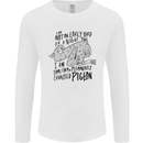Always Tired Fatigued Exhausted Pigeon Funny Mens Long Sleeve T-Shirt White